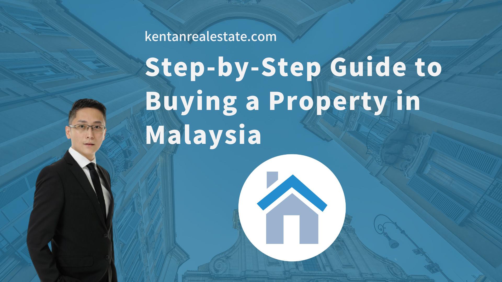 Step-by-Step Guide to Buying a Property in Malaysia